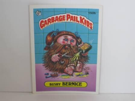 150b Bushy BERNICE 1986 Topps Garbage Pail Kids Card